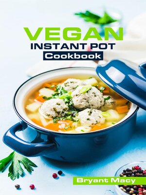 cover image of Vegan Instant Pot Cookbook